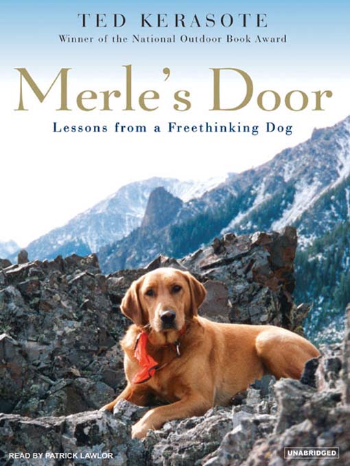 Title details for Merle's Door by Ted Kerasote - Available